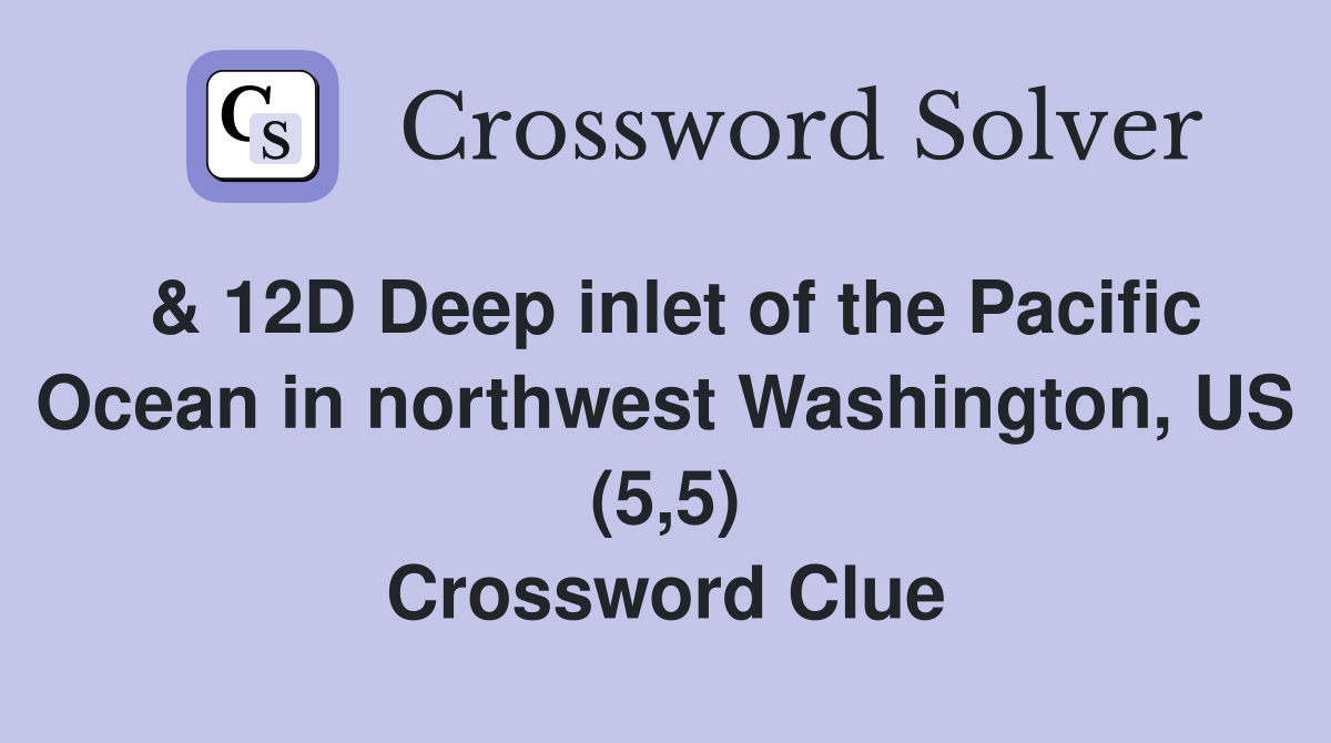 & 12D Deep inlet of the Pacific Ocean in northwest Washington, US (5,5